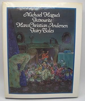 Seller image for Michael Hague's Favourite Hans Christian Andersen Fairy Tales for sale by Easy Chair Books