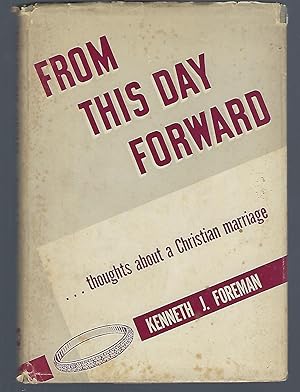 From This Day Forward: Thoughs About a Christian Marriage