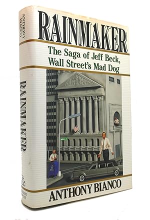 Immagine del venditore per RAINMAKER The Saga of Jeff Beck, Wall Street's Mad Dog venduto da Rare Book Cellar