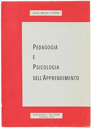 Seller image for PEDAGOGIA E PSICOLOGIA DELL'APPRENDIMENTO.: for sale by Bergoglio Libri d'Epoca