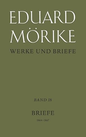 Bild des Verkufers fr Werke und Briefe, Band 18: Briefe 1864-1867 Historisch-kritische Gesamtausgabe. zum Verkauf von primatexxt Buchversand