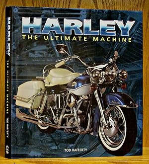 Harley: The Ultimate Machine