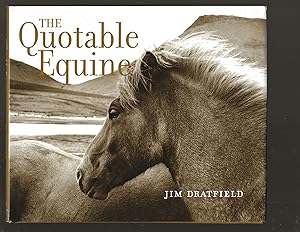 Seller image for The Quotable Equine (Signed) for sale by Rareeclectic