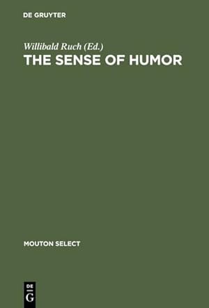 Bild des Verkufers fr The Sense of Humor : Explorations of a Personality Characteristic zum Verkauf von AHA-BUCH GmbH