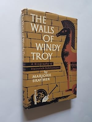 Seller image for The Walls of Windy Troy : A Biography of Heinrich Schliemann for sale by masted books