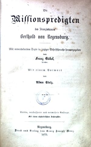 Bild des Verkufers fr Die Missionspredigten des Franziskaners Berthold von Regensburg. zum Verkauf von books4less (Versandantiquariat Petra Gros GmbH & Co. KG)