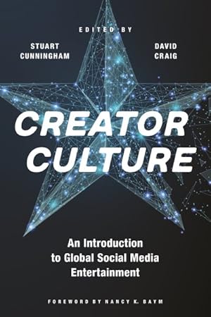 Immagine del venditore per Creator Culture : An Introduction to Global Social Media Entertainment venduto da GreatBookPrices