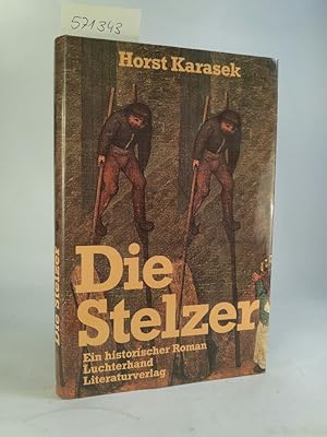 Seller image for Die Stelzer. [Neubuch] Ein historischer Roman. for sale by ANTIQUARIAT Franke BRUDDENBOOKS