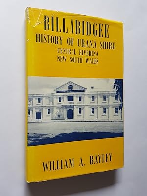 Billabidgee : History of Urana Shire, Central Riverina, New South Wales