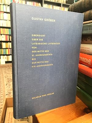 Bild des Verkufers fr bersicht ber die lateinische Litteratur von der Mitte des VI. Jahrhunderts bis zur Mitte des XIV. Jahrhunderts. Neue Ausgabe. zum Verkauf von Antiquariat Thomas Nonnenmacher