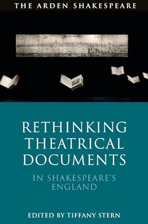 Seller image for Rethinking Theatrical Documents in Shakespeare's England for sale by GreatBookPrices