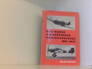 Imagen del vendedor de Das waren die deutschen Kriegsflugzeuge 1935 - 1945. Deutsch - Englisch a la venta por Book Broker