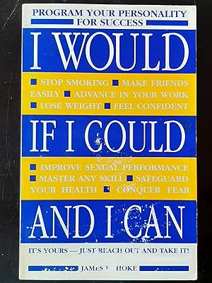 Seller image for I Would If I Could and I Can: Program Your Personality for Success for sale by Book Barn Boutique