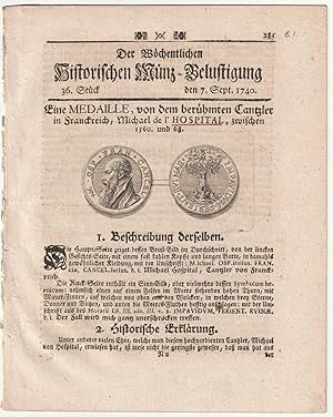 Seller image for Der Wchentlichen historischen Mnz-Belustigung 36. Stck, 1740: Eine Medaille, von dem berhmten Cantzler in Franckreich, Michael de l'Hospital, zwischen 1560 und 68. for sale by Antiquariat Dennis R. Plummer