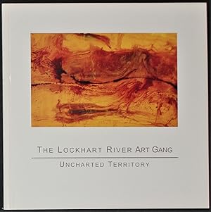 The Lockhart River Art Gang Uncharted Territory