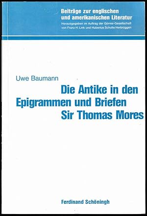 Die Antike in den Epigrammen und Briefen Sir Thomas Mores.