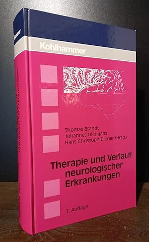 Bild des Verkufers fr Therapie und Verlauf neurologischer Erkrankungen. [Herausgegeben von Thomas Brandt, Johannes Dichgans & Hans Christoph Diener]. zum Verkauf von Antiquariat Kretzer