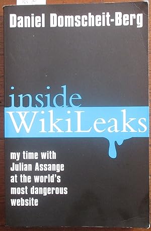 Immagine del venditore per Inside WikiLeaks: My Time With Julian Assange at the World's Most Dangerous Website venduto da Reading Habit
