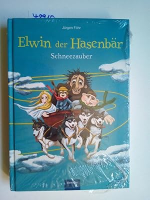 Elwin der Hasenbär Band 1 Schneezauber Jürgen Föhr mit Ill. von Cornelia Fuhs