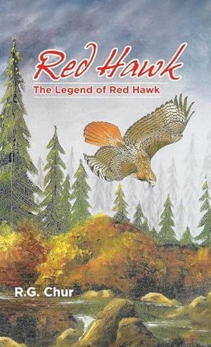 Imagen del vendedor de Red Hawk : The Legend of Red Hawk a la venta por AHA-BUCH GmbH