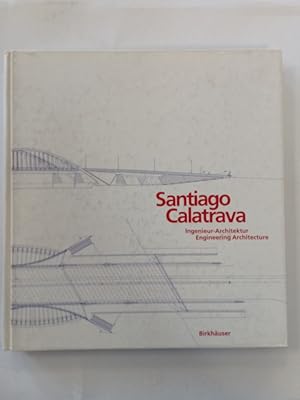 Seller image for Santiago Calatrava : Ingenieur-Architektur. hrsg. von Werner Blaser. Mit Beitr. von Kenneth Frampton u. Pierre Luigi Nicolin. [Transl. of texts by Werner Blaser: D. Q. Stephenson] for sale by Antiquariat Mander Quell