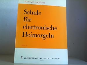 Schule für electronische Heimorgeln. Band 1