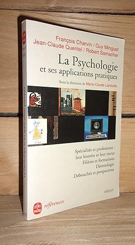 Immagine del venditore per LA PSYCHOLOGIE ET SES APPLICATIONS PRATIQUES : Sous la direction de Marie-Claude Lambotte venduto da Planet'book