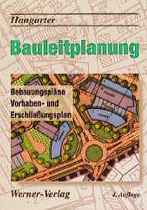 Bild des Verkufers fr Bauleitplanung: Bebauungsplne, Vorhaben- und Erschlieungsplan. zum Verkauf von Antiquariat Thomas Haker GmbH & Co. KG