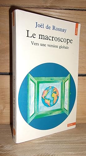 Seller image for LE MACROSCOPE : Vers Une Version Globale for sale by Planet's books
