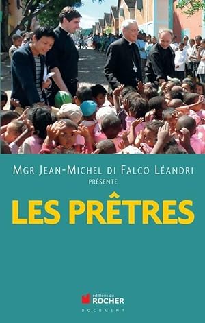 Image du vendeur pour Les pr?tres - Mgr Jean Michel Di Falco mis en vente par Book Hmisphres