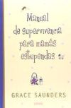 Seller image for MANUAL DE SUPERVIVENCIA PARA MAMAS ESTUPENDAS for sale by AG Library