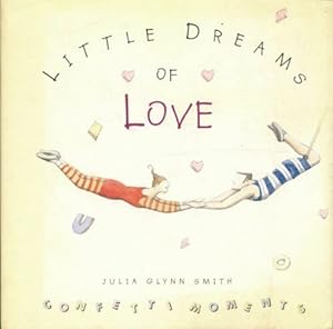 Seller image for Little dreams of love - Julia Glynn Smith for sale by Book Hmisphres