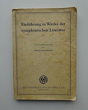 Bild des Verkufers fr Einfhrung in Werke der symphonischen Literatur. Eine Vortragsreihe. zum Verkauf von Der Buchfreund