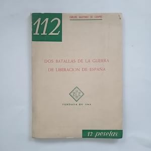 Seller image for DOS BATALLAS DE LA GUERRA DE LIBERACIN DE ESPAA for sale by LIBRERIA CLIO