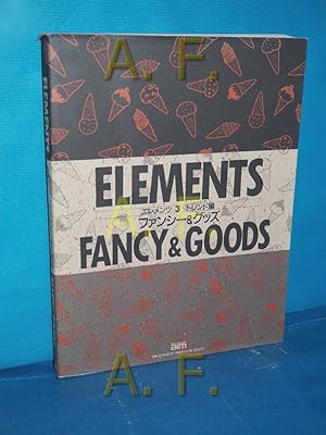 Immagine del venditore per Elements. Trends. Fancy and Goods: 3. venduto da Antiquarische Fundgrube e.U.