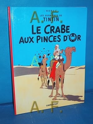 Bild des Verkufers fr Les Aventures de Tintin Tome 09 : Le Crabe aux Pinces Dor (French) (French Edition) zum Verkauf von Antiquarische Fundgrube e.U.