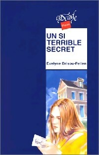 Image du vendeur pour Un si terrible secret - Evelyne Brisou-Pellen mis en vente par Book Hmisphres