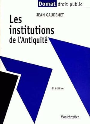 Immagine del venditore per Les institutions de l'antiquit? - Jean Gaudemet venduto da Book Hmisphres