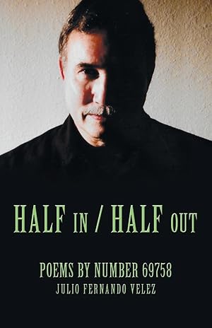 Seller image for Half in / Half Out: Poems by Number 69758 for sale by moluna