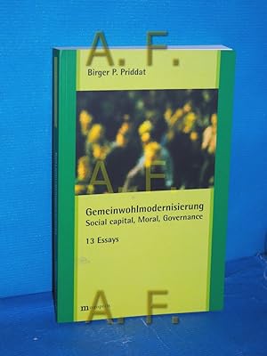Seller image for Gemeinwohlmodernisierung : social capital, moral, governance , 13 Essays. for sale by Antiquarische Fundgrube e.U.