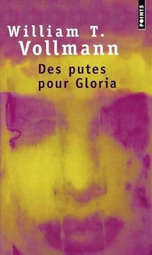 Bild des Verkufers fr Des putes pour Gloria - William T. Vollmann zum Verkauf von Book Hmisphres