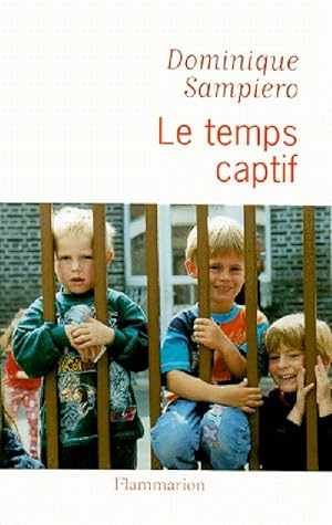 Image du vendeur pour Le temps captif - Dominique Sampiero mis en vente par Book Hmisphres