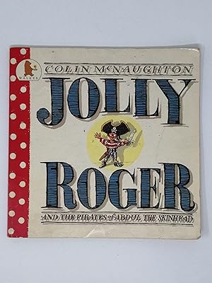 Imagen del vendedor de Jolly Roger and the Pirates of Abdul the Skinhead. a la venta por ROBIN SUMMERS BOOKS LTD