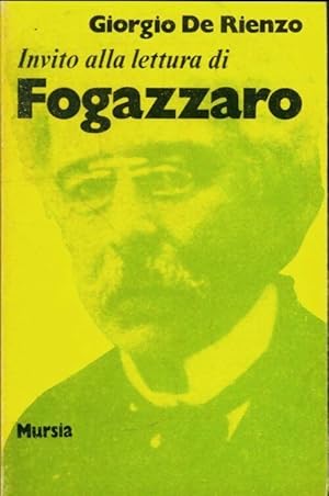 Seller image for Invito alla lettura di antonio fogazzaro - Giorgio De Rienzo for sale by Book Hmisphres