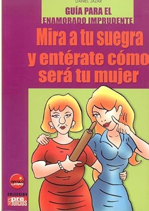 Imagen del vendedor de Mira a tu suegra y entrate cmo ser tu mujer a la venta por Els llibres de la Vallrovira