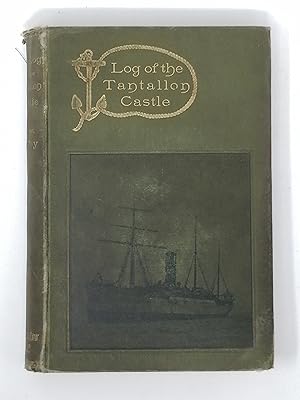 Seller image for The Log of the Tantallon Castle. for sale by ROBIN SUMMERS BOOKS LTD