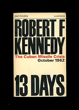 Image du vendeur pour 13 DAYS - THE CUBAN MISSILE CRISIS - October 1962 mis en vente par Orlando Booksellers