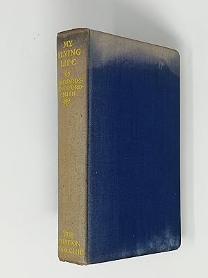 Imagen del vendedor de My Flying Life: An authentic biography prepared under the personal supervision of and from the diaries and papers of the late Sir Charles Kingsford-Smith. a la venta por ROBIN SUMMERS BOOKS LTD