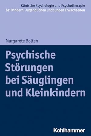 Bild des Verkufers fr Psychische Strungen bei Suglingen und Kleinkindern zum Verkauf von Bunt Buchhandlung GmbH