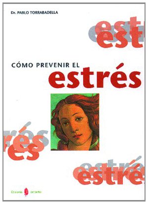 Imagen del vendedor de Cmo prevenir el estrs a la venta por Els llibres de la Vallrovira